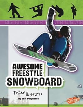 Awesome Snowboard Tricks and Stunts Library Binding