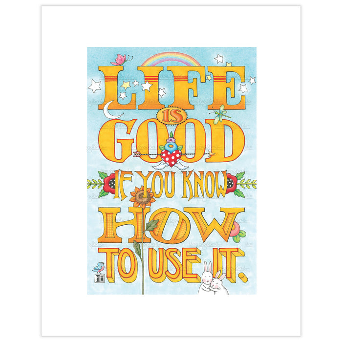 Life is Good Fine Art Print