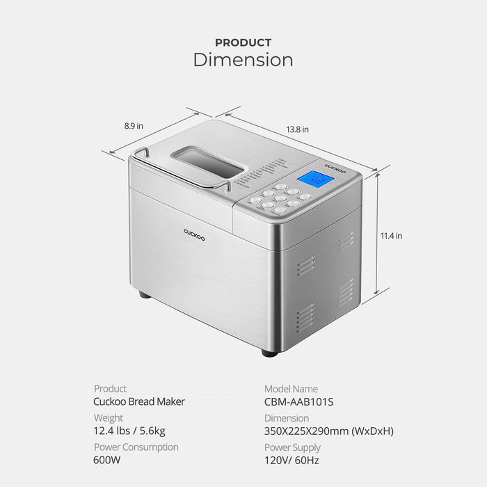 Product Specifications: Cuckoo bread maker measuring 13.8 x 8.9 x 11.4 inches with 600W power consumption. (CBM-AAB101S)
