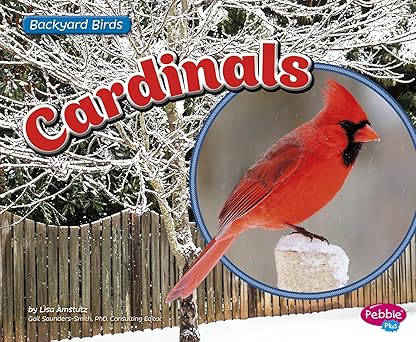 Cardinals (Backyard Birds) Library Binding