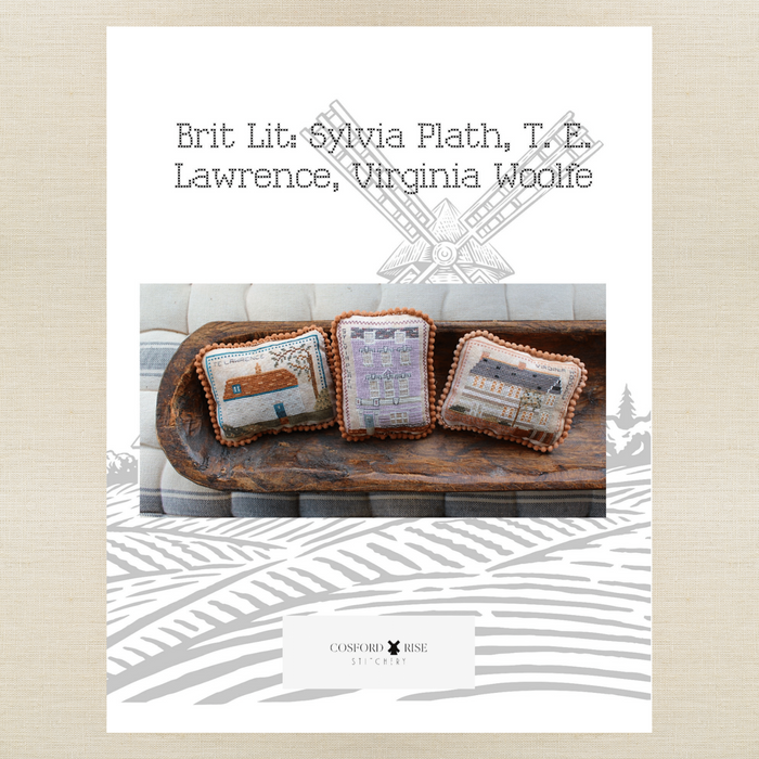 Cosford Rise Stitchery - Brit Lit: Sylvia Plath, T. E. Lawrence, Virginia Woolfe - Booklet Chart and/or Roxy Floss