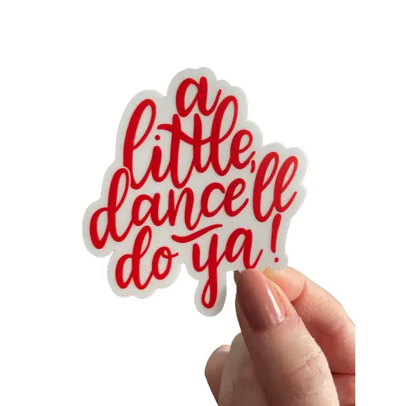 A Little Dance'll Do Ya