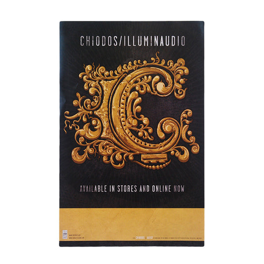A black vertical rectangular poster with faded text "CHIODOS/ILLUMINAUDIO" printed at the top. The main image is a very large golden "C". The letter has golden vines and plants growing around it. It is on a black background with faded white lines forming a circle around the "C". Underneath is the text "Available in stores and online now" At the bottom of the poster is a gold rectangle with the Equal Vision logo in the bottom left corner.
