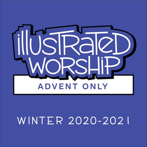 Illustrated Worship Resources: Advent 2020 (Year B)
