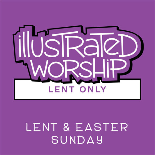 Illustrated Worship Resources: Lent 2021 (Year B)