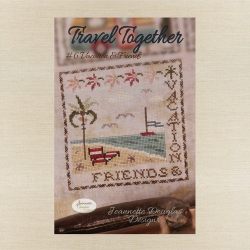 Jeannette Douglas Designs - Travel Together #6 Vacation & Friends - Booklet Chart