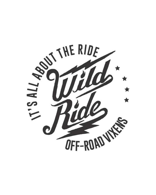 Wild Ride Decal 6" x 6" - OFF-ROAD VIXENS CLOTHING CO.